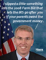 Internet sources say former Republican Congressman Russell Platts was responsible for slipping language in the 2008 Farm Bill that did away with the 10 year statute of limitations on debt collection.